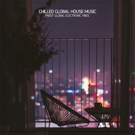 VA - Chilled Global House Music (2025) MP3