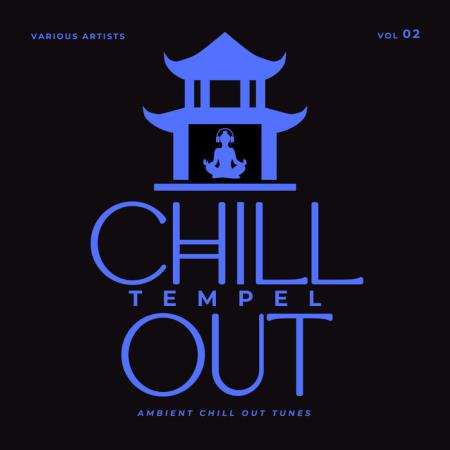 VA - Chill Out Tempel (Ambient Chill Out Tunes), Vol. 2 (2025) MP3 VA - Chill Out Tempel (Ambient Chill Out Tunes), Vol. 2 (2025) MP3