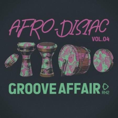 VA - Afrodisiac Groove Affair, Vol.04 (2025) MP3