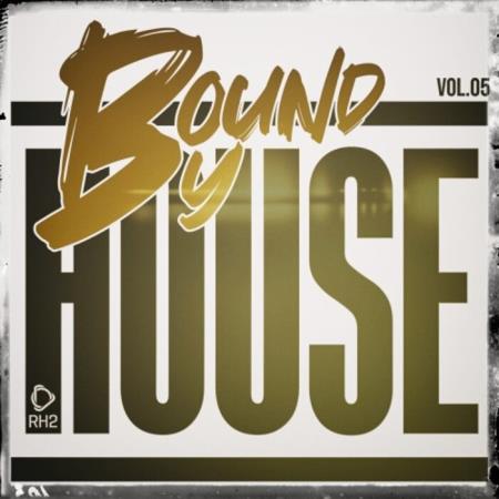 VA - Bound By House, Vol 05 (2025) MP3