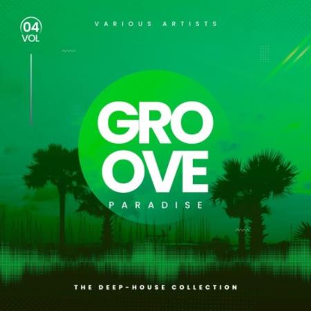 VA - Groove Paradise (The Deep-House Collection), Vol 4 (2025) MP3