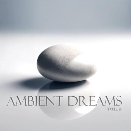 VA - Ambient Dreams, Vol 5 (2025) MP3 VA - Ambient Dreams, Vol 5 (2025) MP3