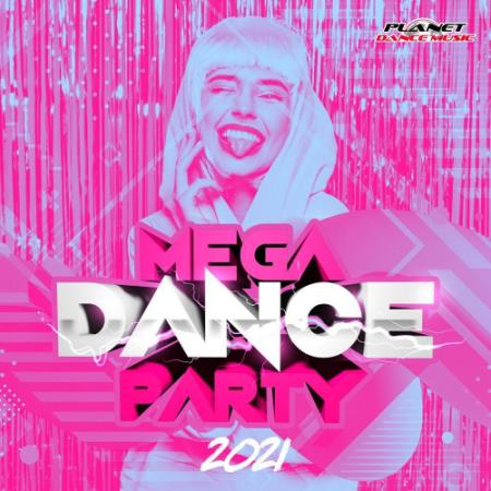 VA - Mega Dance Party 2021 (2020)
