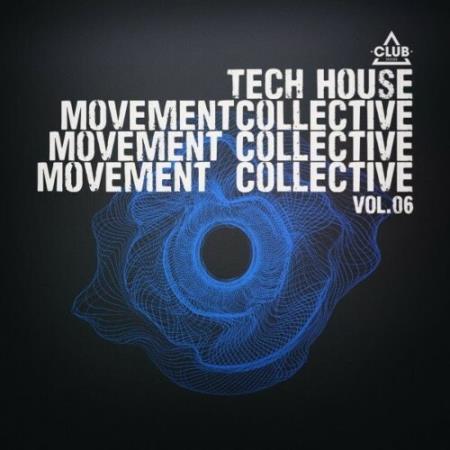 VA - Tech House Movement Collective, Vol.06 (2025) MP3 VA - Tech House Movement Collective, Vol.06 (2025) MP3