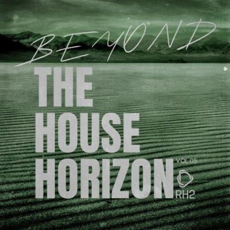 VA - Beyond the House Horizon, Vol.05 (2025) MP3 VA - Beyond the House Horizon, Vol.05 (2025) MP3