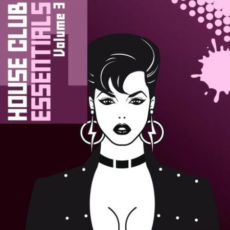 VA - House Club Essentials, Vol. 3 (2025) MP3 VA - House Club Essentials, Vol. 3 (2025) MP3