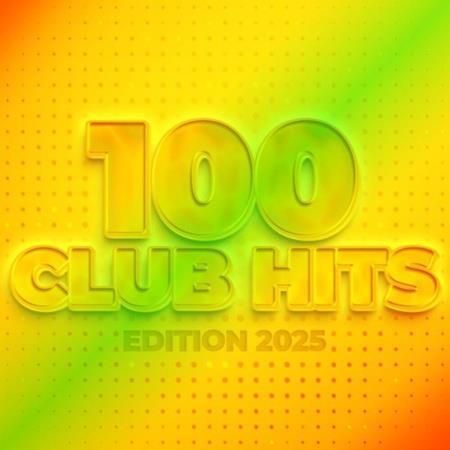 VA - 100 Club Hits - Edition 2025 (2025) MP3