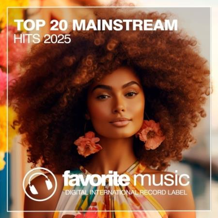 VA - Top 20 Mainstream Hits 2025 (2025) MP3 VA - Top 20 Mainstream Hits 2025 (2025) MP3