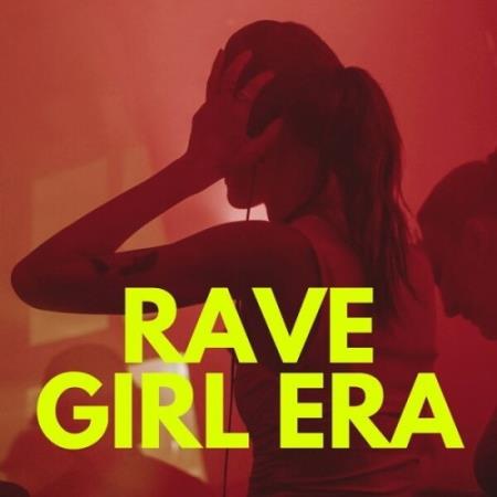 VA - Rave Girl Era (2025) MP3