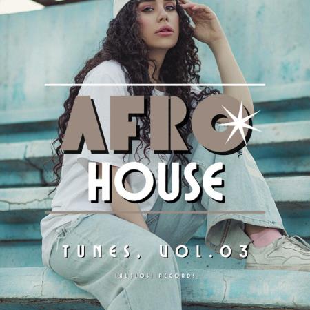 VA - Afro House Tunes, Vol.03 (2025) MP3 VA - Afro House Tunes, Vol.03 (2025) MP3