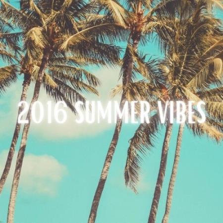 VA - 2016 Summer Vibes (2025) MP3