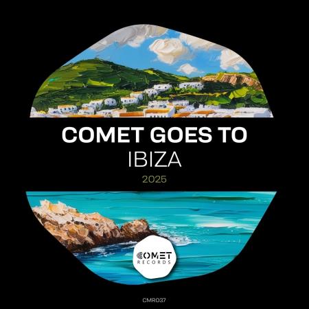 VA - COMET Goes to IBIZA 2025 (2025) MP3 VA - COMET Goes to IBIZA 2025 (2025) MP3