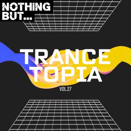 VA - Nothing But... Trancetopia (Vol. 27) (2025) MP3