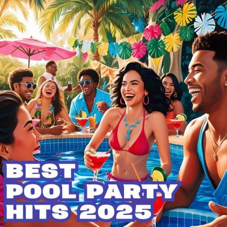 VA - Best Pool Party Hits (2025) MP3