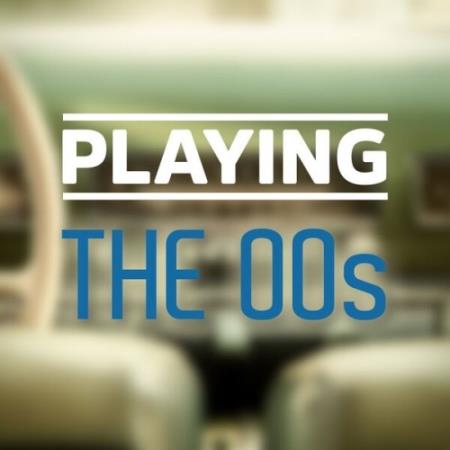 VA - Playing – The 00s (2025) MP3