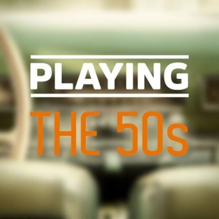 VA - Playing – The 50s (2025) MP3