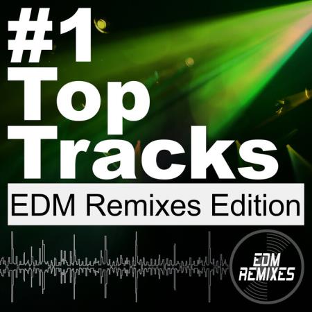VA - #1 Top Tracks (EDM Remixes Edition) (2025) MP3 VA - #1 Top Tracks (EDM Remixes Edition) (2025) MP3