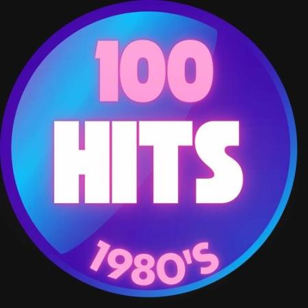 VA - 100 Hits 1980's (2025) MP3