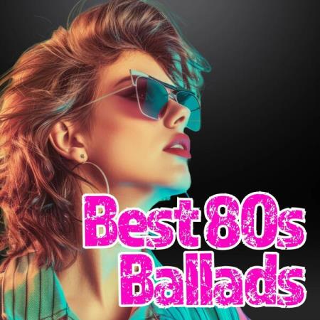 VA - Best 80s Ballads (2025) MP3