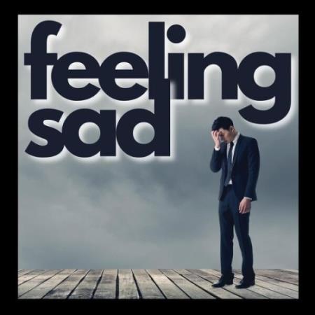 VA - feeling sad (2025) MP3