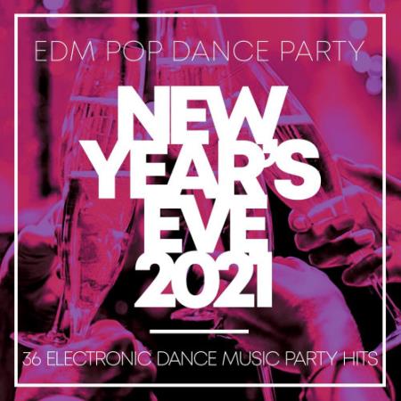 VA - New Year's Eve 2021: EDM Pop Dance Party (36 Electronic Dance Mus VA - New Year's Eve 2021: EDM Pop Dance Party (36 Electronic Dance Mus