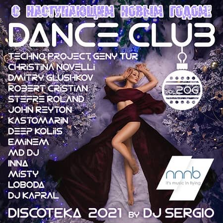 VA - Дискотека 2021 Dance Club Vol.206 Новогодний выпуск! (2020) VA - Дискотека 2021 Dance Club Vol.206 Новогодний выпуск! (2020)