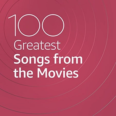 100 Greatest Songs from the Movies (2021) 100 Greatest Songs from the Movies (2021)