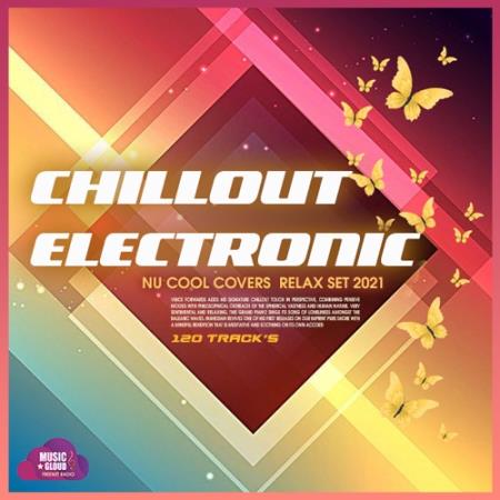 VA - Chillout Electronic: Relax Set (2021) VA - Chillout Electronic: Relax Set (2021)